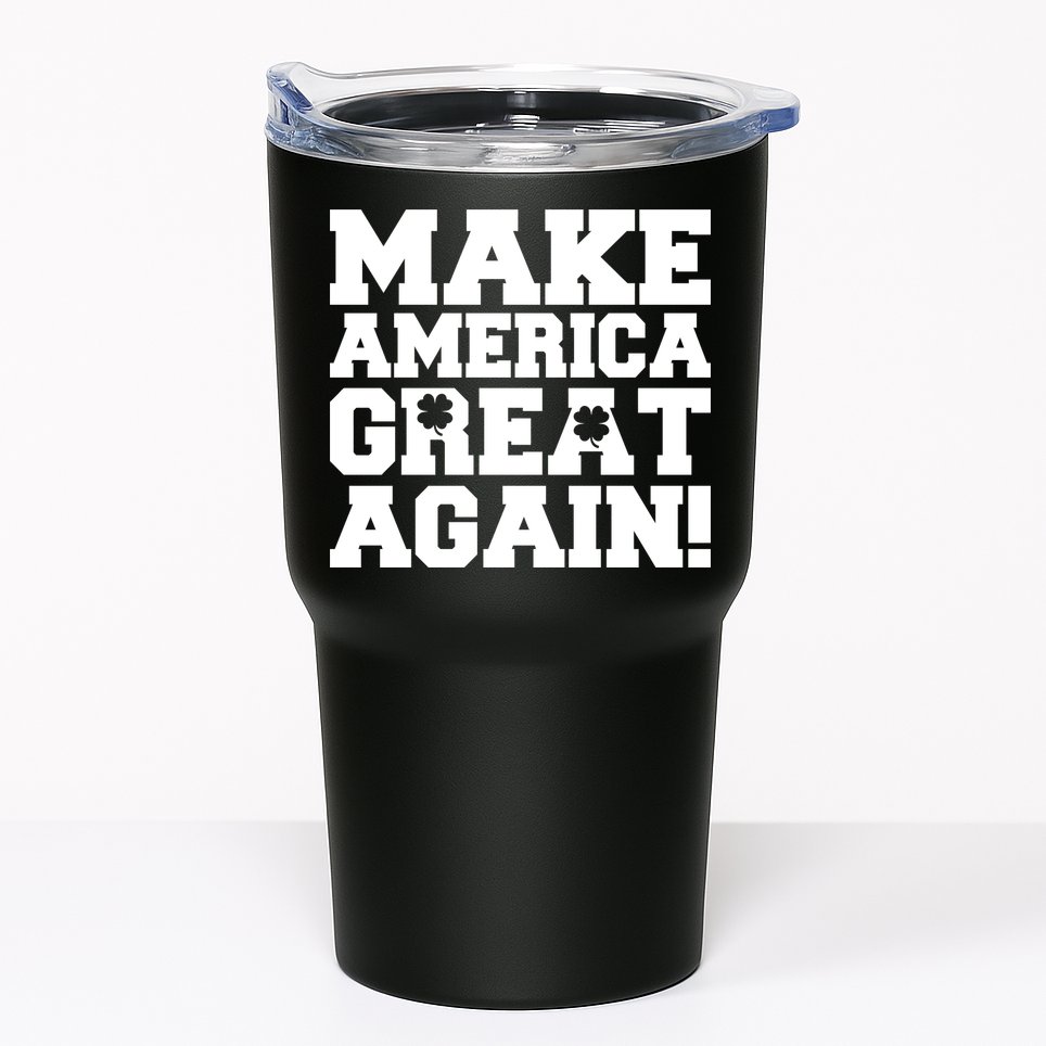 Make America Great Again! Donald Trump St. Patrick's Day Clover Shamrocks Tumbler