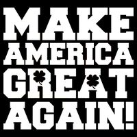 Make America Great Again! Donald Trump St. Patrick's Day Clover Shamrocks Tall Sweatshirt