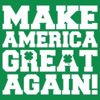 Make America Great Again! Donald Trump St. Patrick's Day Clover Shamrocks T-Shirt