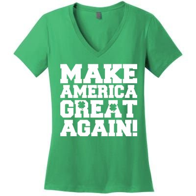 Make America Great Again! Donald Trump St. Patrick's Day Clover Shamrocks Women's V-Neck T-Shirt