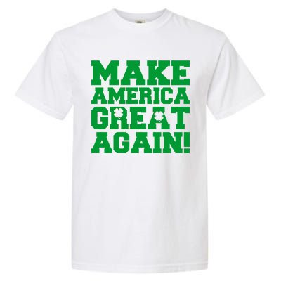 Make America Great Again! Donald Trump St. Patrick's Day Clover Shamrocks Garment-Dyed Heavyweight T-Shirt