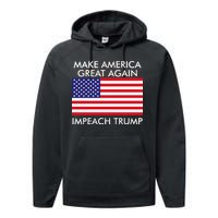 Make America Great Again Impeach Trump Anti Trump Performance Fleece Hoodie