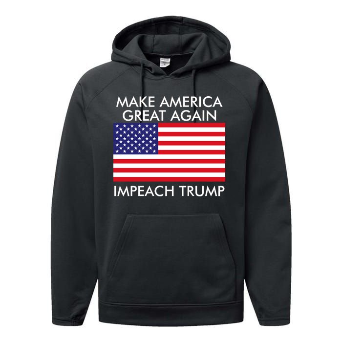 Make America Great Again Impeach Trump Anti Trump Performance Fleece Hoodie