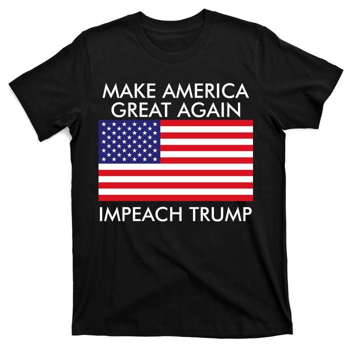 Make America Great Again Impeach Trump Anti Trump T-Shirt