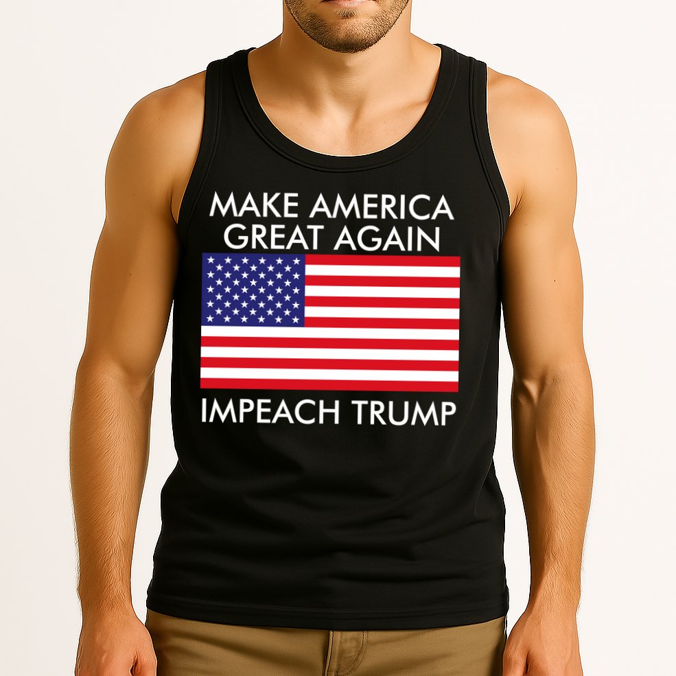 Make America Great Again Impeach Trump Anti Trump Tank Top