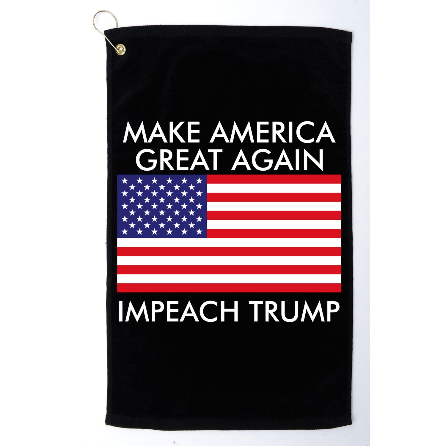 Make America Great Again Impeach Trump Anti Trump Golf Towel