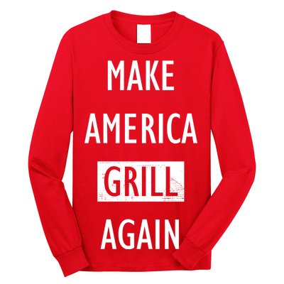 Make America Grill Again Long Sleeve Shirt