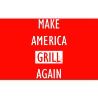 Make America Grill Again Bumper Sticker