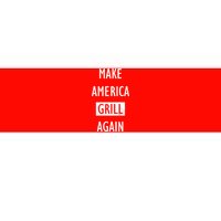 Make America Grill Again Bumper Sticker