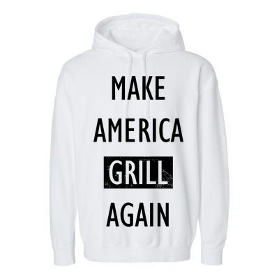 Make America Grill Again Garment-Dyed Fleece Hoodie