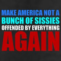 Make America Not A Bunch Of Sissies Golf Towel