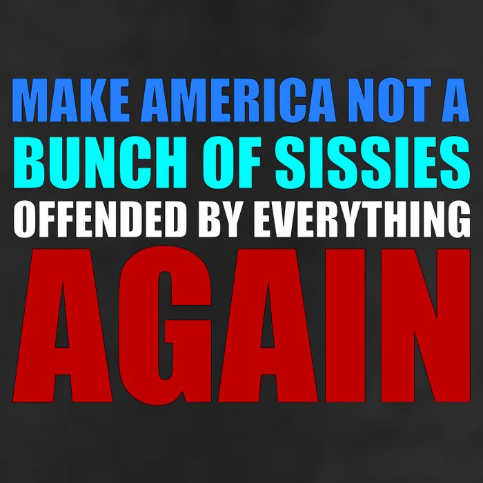 Make America Not A Bunch Of Sissies Golf Towel