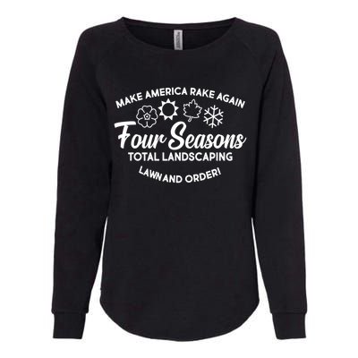 Make America Rake Again Four Seasons Womens California Wash Sweatshirt