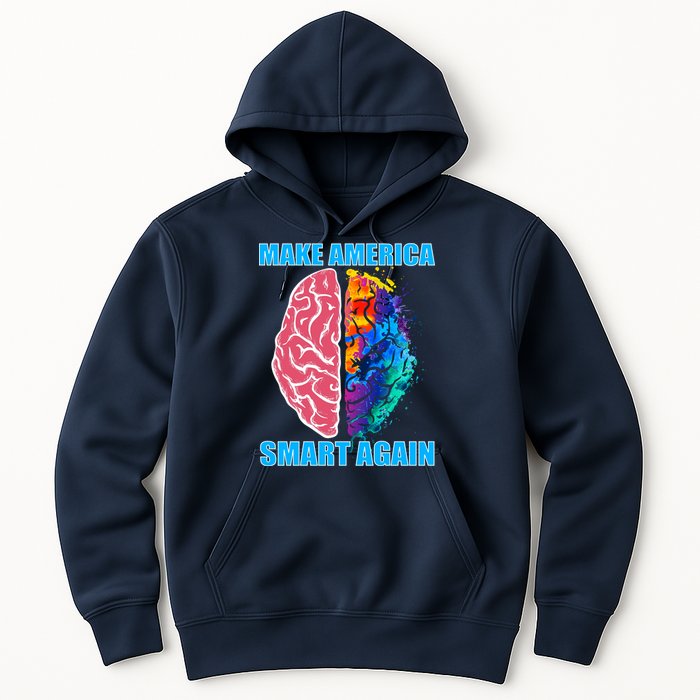 Make America Smart Again Hoodie