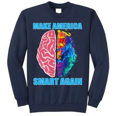 Make America Smart Again Sweatshirt