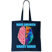 Make America Smart Again Tote Bag