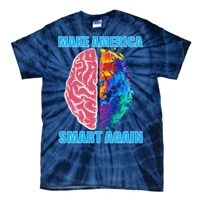 Make America Smart Again Tie-Dye T-Shirt