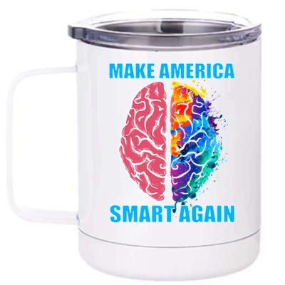 Make America Smart Again 12 oz Stainless Steel Tumbler Cup