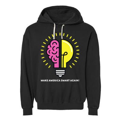 Make America Smart Again Science Brain Garment-Dyed Fleece Hoodie