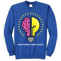 Make America Smart Again Science Brain Tall Sweatshirt