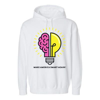 Make America Smart Again Science Brain Garment-Dyed Fleece Hoodie