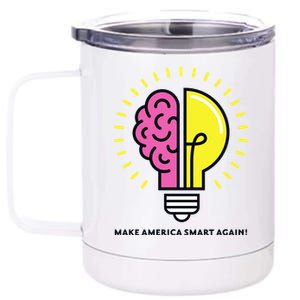 Make America Smart Again Science Brain 12 oz Stainless Steel Tumbler Cup