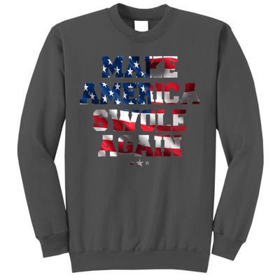 Make America Swole Again 4th of July USA Flag Tall Sweatshirt