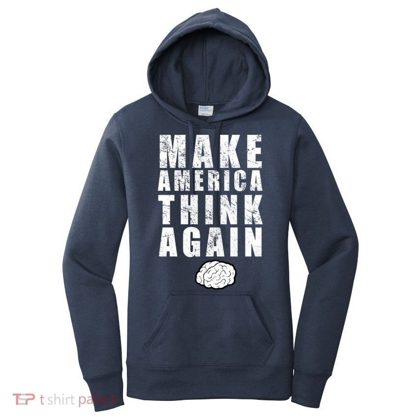 Make America Think Again Women's Pullover Hoodie