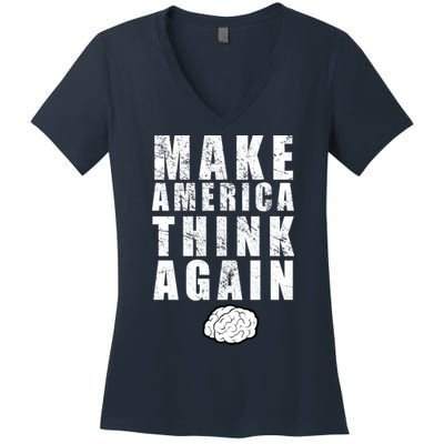 Make America Think Again Women's V-Neck T-Shirt
