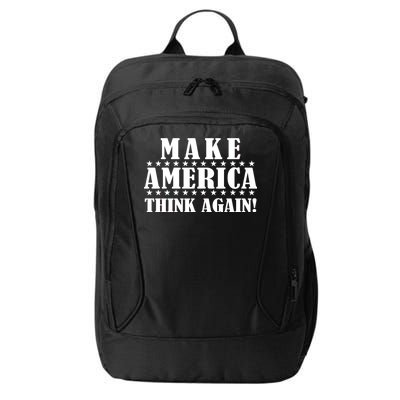 Make America Think Again! Anti Donald Trump City Backpack