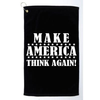 Make America Think Again! Anti Donald Trump Golf Towel