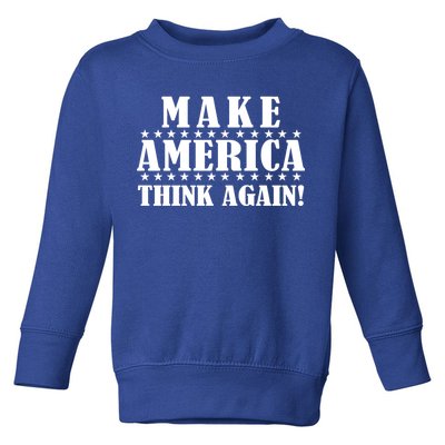 Make America Think Again! Anti Donald Trump Toddler Sweatshirt