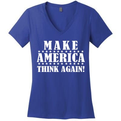 Make America Think Again! Anti Donald Trump Women's V-Neck T-Shirt