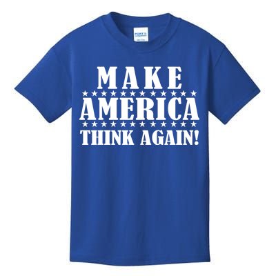 Make America Think Again! Anti Donald Trump Kids T-Shirt