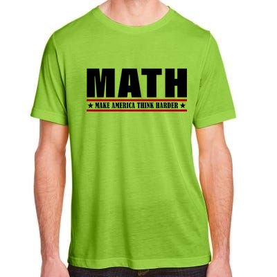 Make America Think Harder Funny Math Adult ChromaSoft Performance T-Shirt