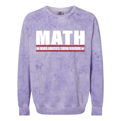 Make America Think Harder Funny Math Colorblast Crewneck Sweatshirt