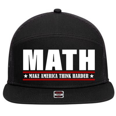 Make America Think Harder Funny Math 7 Panel Mesh Trucker Snapback Hat