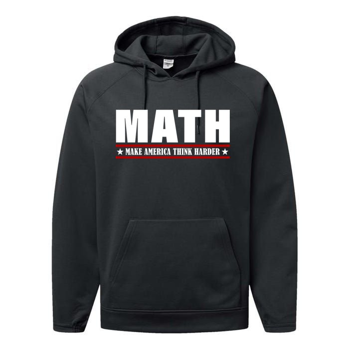 Make America Think Harder Funny Math Performance Fleece Hoodie