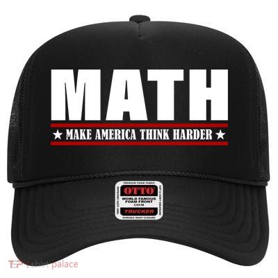 Make America Think Harder Funny Math High Crown Mesh Back Trucker Hat
