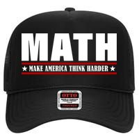 Make America Think Harder Funny Math High Crown Mesh Back Trucker Hat