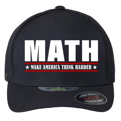 Make America Think Harder Funny Math Flexfit Unipanel Trucker Cap