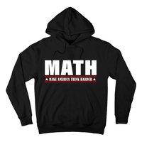 Make America Think Harder Funny Math Hoodie