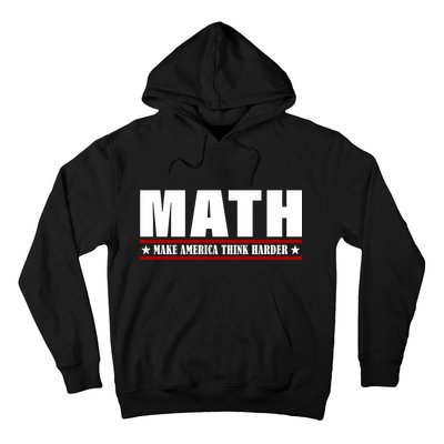 Make America Think Harder Funny Math Hoodie