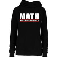 Make America Think Harder Funny Math Womens Funnel Neck Pullover Hood