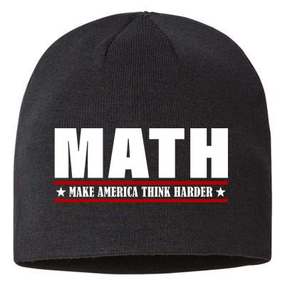 Make America Think Harder Funny Math Sustainable Beanie