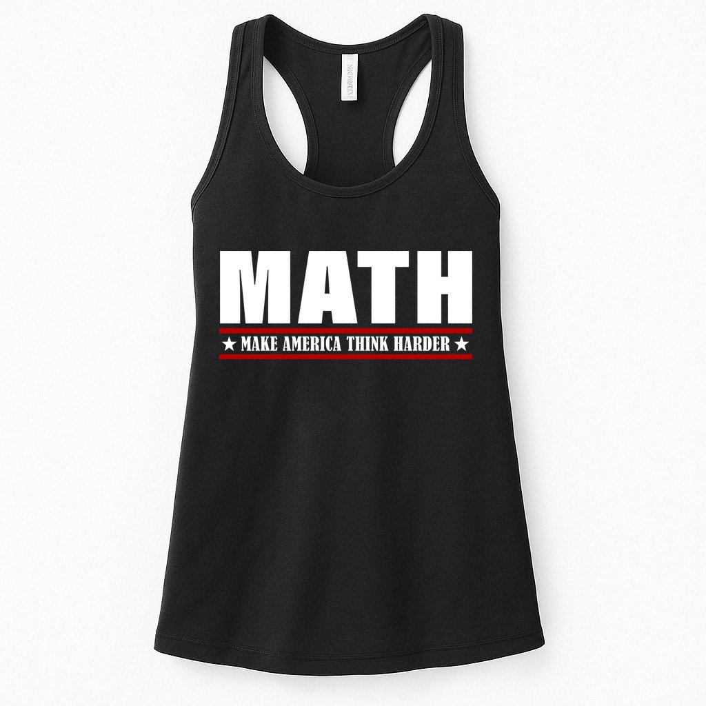 Make America Think Harder Funny Math Womens Tank Top