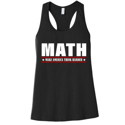 Make America Think Harder Funny Math Women's Racerback Tank