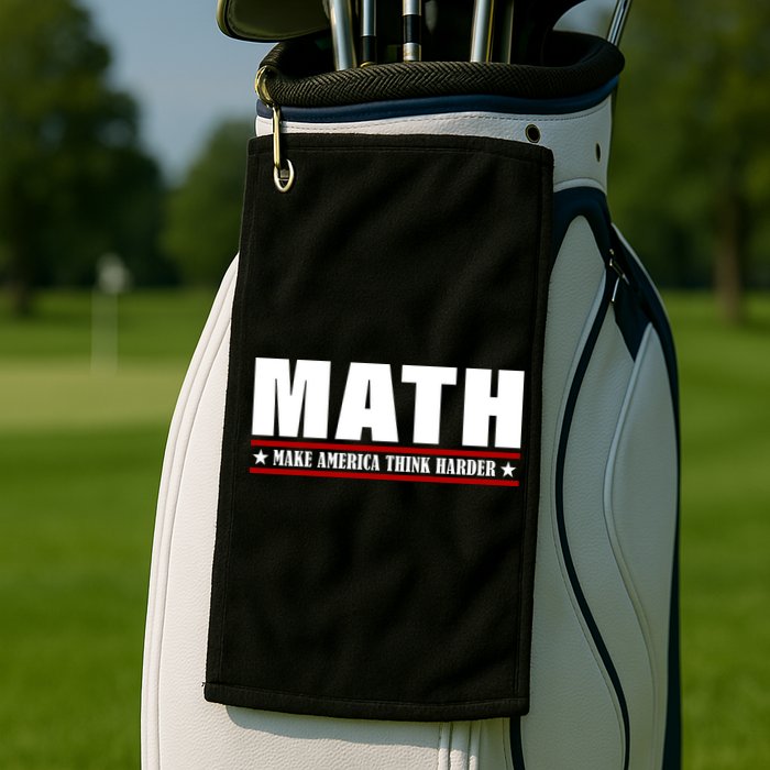 Make America Think Harder Funny Math Golf Towel