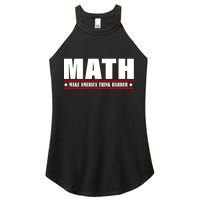 Make America Think Harder Funny Math Women's Perfect Tri Rocker Tank