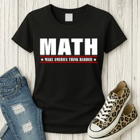 Make America Think Harder Funny Math Womens T-Shirt